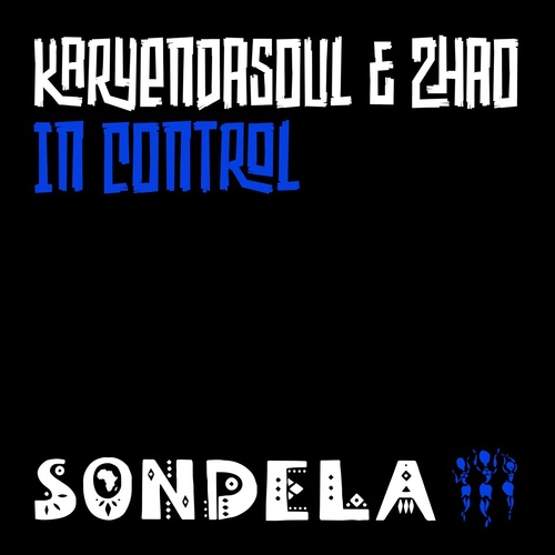 Zhao, Karyendasoul - In Control - Extended Mix [SONDE003D2]